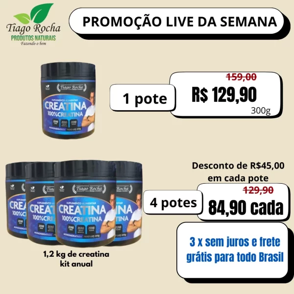 Kit4 Creatina Pura 1ª linha Tiago Rocha Promoção live da semana